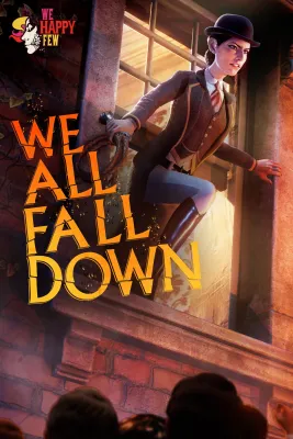 We Happy Few - We All Fall Down (DLC)