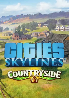 Cities: Skylines - Content Creator Pack: Countryside (DLC)