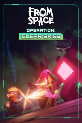 From Space - Operation Clear Skies (DLC)