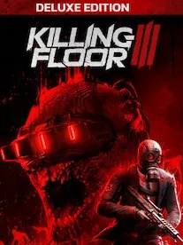 Killing Floor 3 Deluxe Edition + Pre-Order Bonus