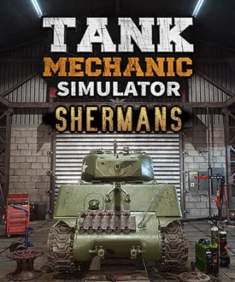 Tank Mechanic Simulator - Shermans (DLC)