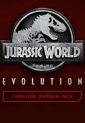 Jurassic World Evolution - Carnivore Dinosaur Pack (DLC)