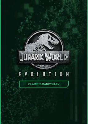 Jurassic World Evolution - Claire's Sanctuary (DLC)