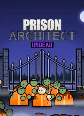 Prison Architect - Undead (DLC)