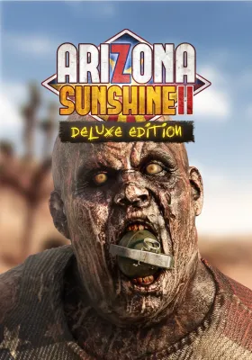 Arizona Sunshine 2 Deluxe Edition [VR]