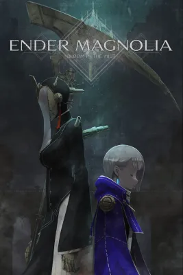 ENDER MAGNOLIA: Bloom in the Mist