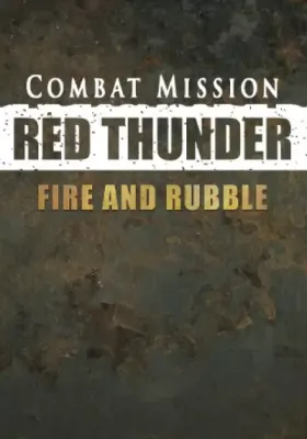 Combat Mission: Red Thunder - Fire and Rubble (DLC)