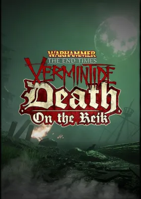 Warhammer: End Times - Vermintide Death on the Reik (DLC)