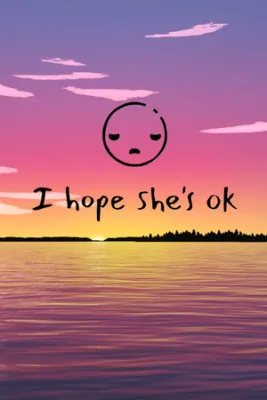 I hope she's ok