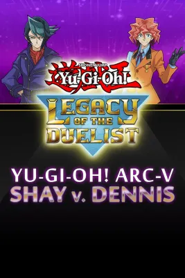 Yu-Gi-Oh! ARC-V: Shay vs Dennis (DLC)