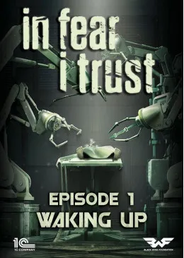 In Fear I Trust Episode 1