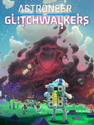 ASTRONEER: Glitchwalkers (DLC)