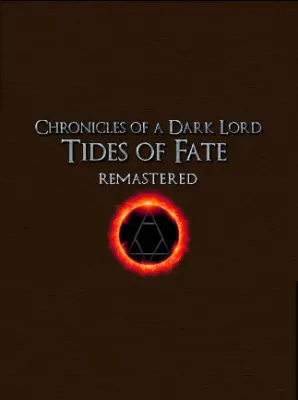 Chronicles of a Dark Lord: Tides of Fate Remastered