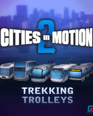 Cities in Motion 2 - Trekking Trolleys (DLC)