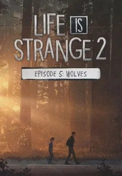 Life is Strange 2 - Episode 5 (DLC)