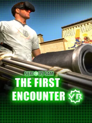Serious Sam VR: The First Encounter [VR]