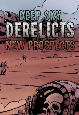 Deep Sky Derelicts - New Prospects (DLC)