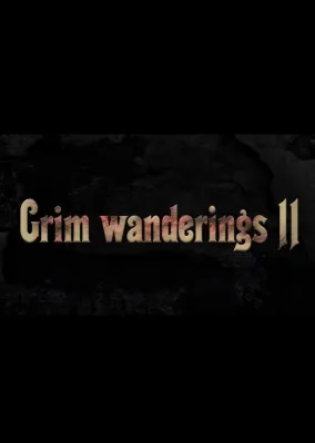 Grim wanderings 2
