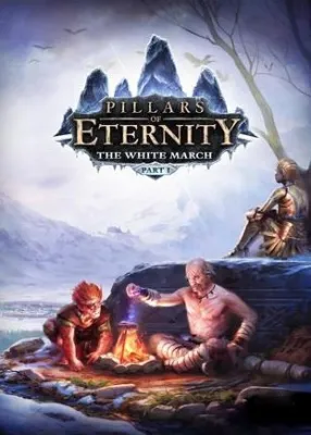 Pillars of Eternity: The White March Part I (DLC)