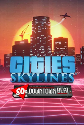 Cities: Skylines - 80's Downtown Beat (DLC)