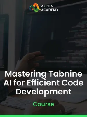 Mastering Tabnine AI for Efficient Code Development Alpha Academy (PC / Mobile)
