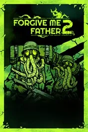 Forgive Me Father 2