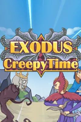Exodus: Creepy Time