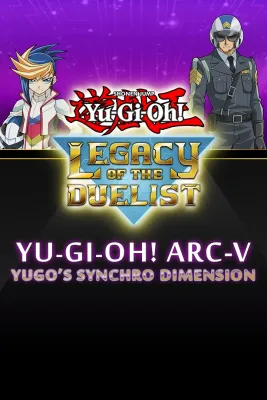 Yu-Gi-Oh! ARC-V: Yugo’s Synchro Dimension (DLC)