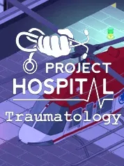 Project Hospital - Traumatology Department (DLC)