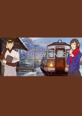 When Our Journey Ends - A Visual Novel