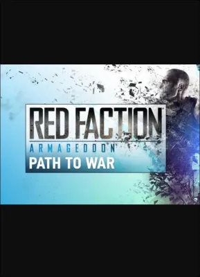 Red Faction: Armageddon Path to War (DLC)