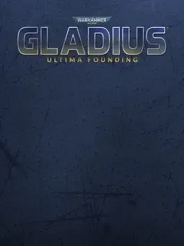Warhammer 40,000: Gladius - Ultima Founding (DLC)