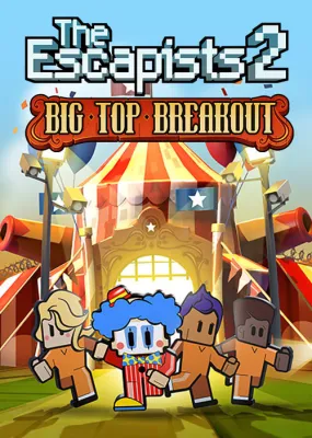 The Escapists 2 - Big Top Breakout (DLC)