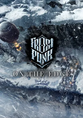 Frostpunk: On The Edge (DLC)