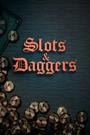 Slots & Daggers