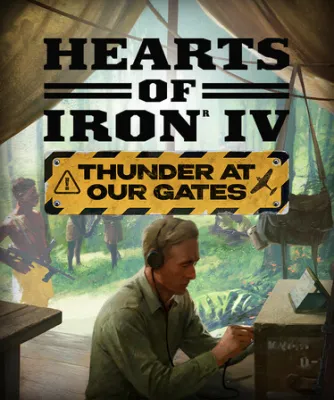 Hearts of Iron IV: Thunders at Our Gates (DLC)