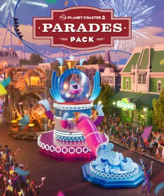 Planet Coaster 2: Parades Pack (DLC)
