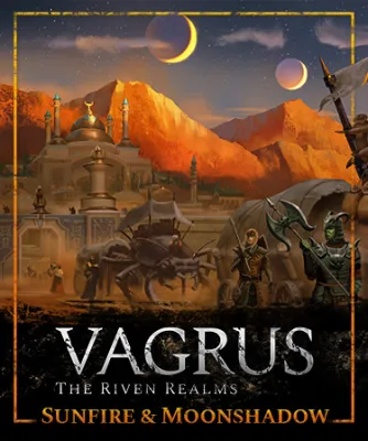 Vagrus - The Riven Realms - Sunfire and Moonshadow (DLC)