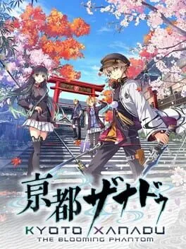 KYOTO XANADU -the Blooming Phantom