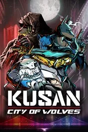 Kusan: City of Wolves (Windows/Xbox Series X|S)