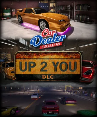 Car Dealer Simulator + Up 2 You Pack