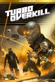 Turbo Overkill Ultimate Edition