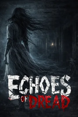 Echoes of Dread