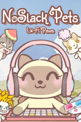 NoSlack Pets: Lo-Fi Paws