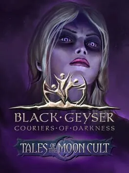 Black Geyser: Couriers of Darkness - Tales of the Moon Cult (DLC)