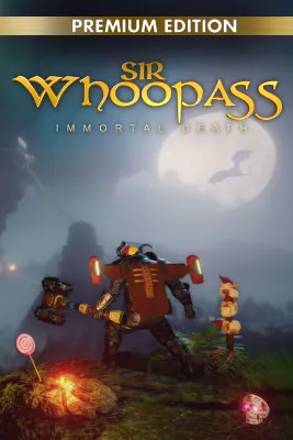 Sir Whoopass: Immortal Death - Premium Edition