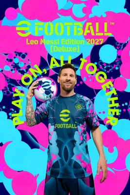 eFootball™: Leo Messi Edition 2027 [Deluxe]