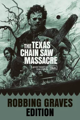 The Texas Chain Saw Massacre - Robbing Graves Edition