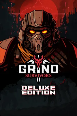 Grind Survivors: Deluxe Edition