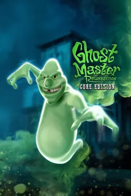 Ghost Master: Resurrection Core Edition